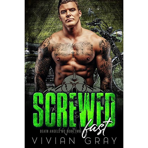 Screwed Fast (Death Angels MC, #2), Vivian Gray