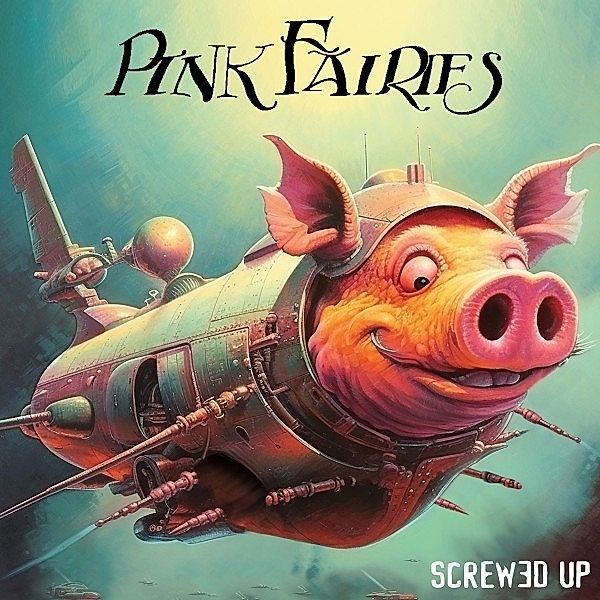 Screwed Up, Pink Fairies