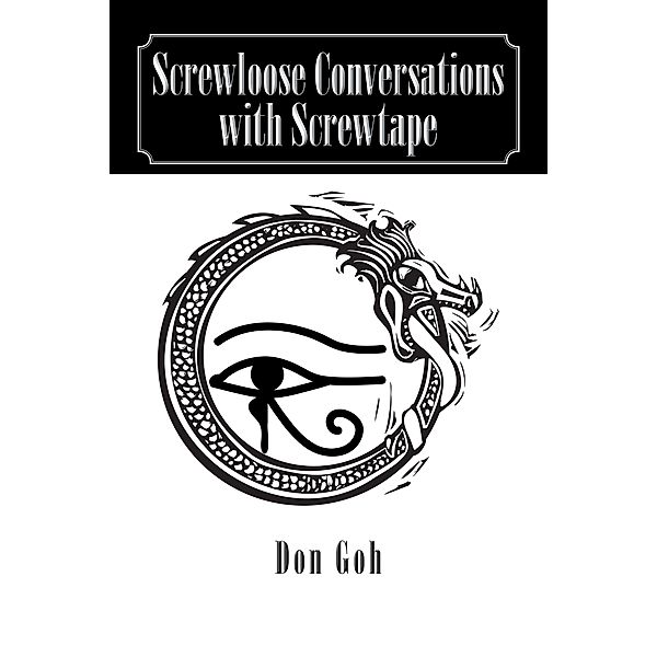 Screwloose Conversations with Screwtape, Don Goh