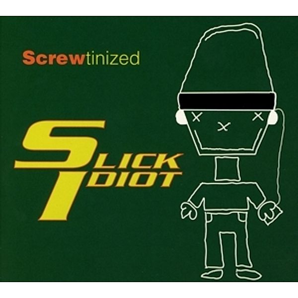 Screwtinized, Slick Idiot Feat. En Esch