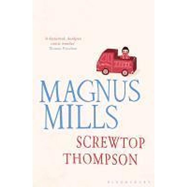 Screwtop Thompson, Magnus Mills