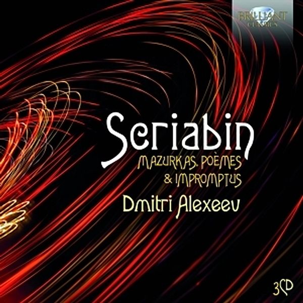 Scriabin:Mazurkas,Poemes & Impromptus, Dmitri Alexeev