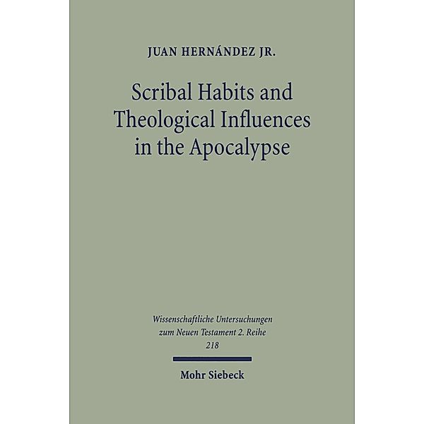 Scribal Habits and Theological Influences in the Apocalypse, Juan Hernández