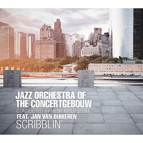 Scribblin', Jazz Orchestra Of The Concertgebouw