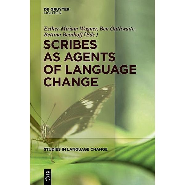 Scribes as Agents of Language Change / Studies in Language Change Bd.10