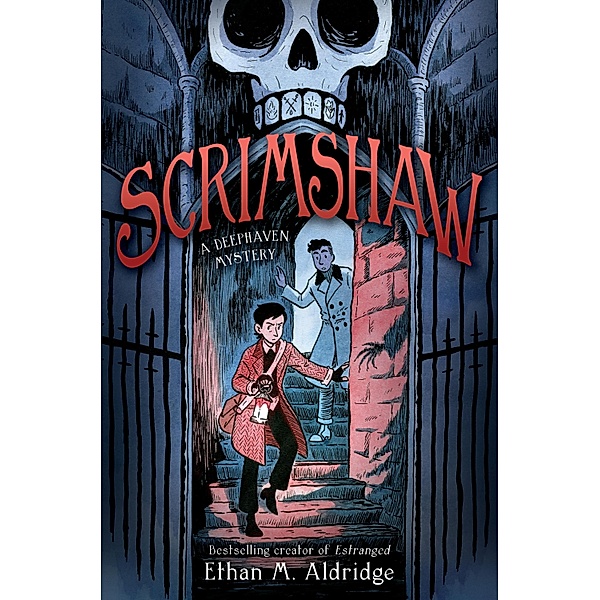 Scrimshaw: A Deephaven Mystery / Deephaven Mystery Bd.2, Ethan M. Aldridge