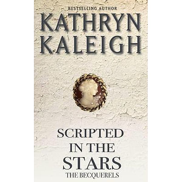 Scripted in the Stars / KST Publishing Inc., Kathryn Kaleigh