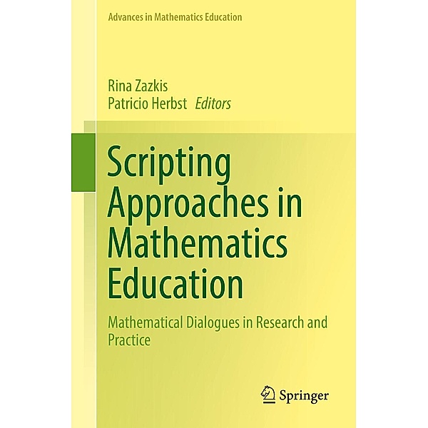 Scripting Approaches in Mathematics Education / Advances in Mathematics Education