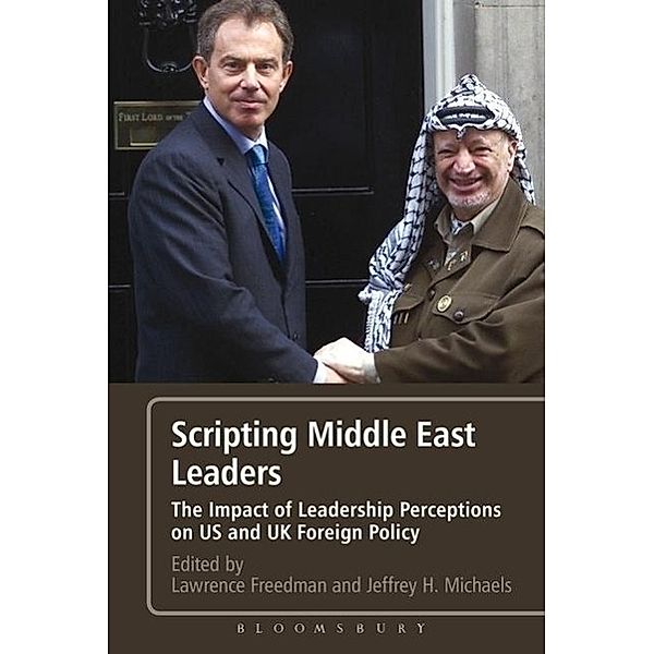 Scripting Middle East Leaders: The Impact of Leadership Perceptions on U.S. and UK Foreign Policy