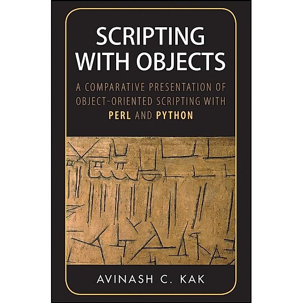 Scripting with Objects, Avinash C. Kak