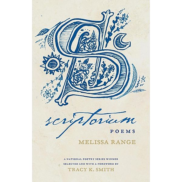 Scriptorium / National Poetry Series Bd.1, Melissa Range