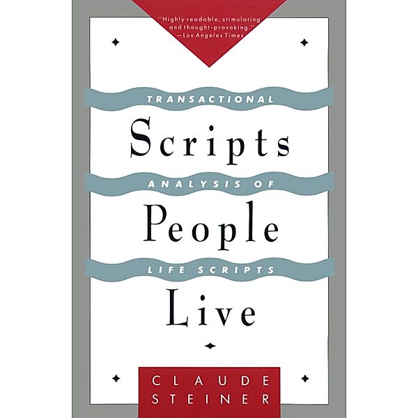 Scripts People Live, Claude Steiner