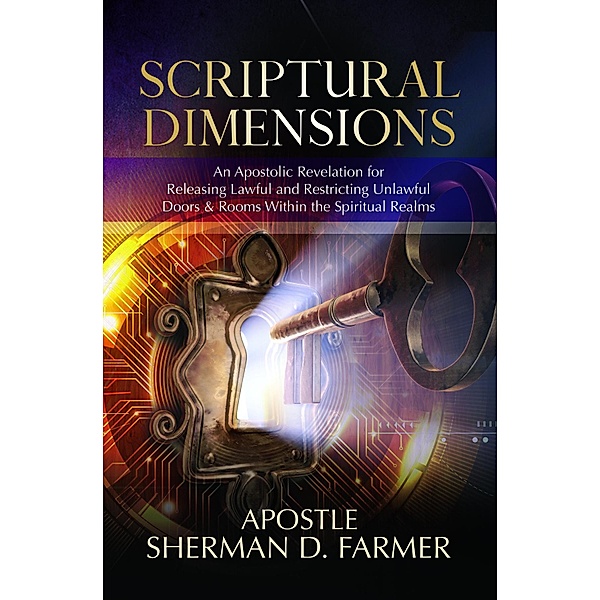Scriptural Dimensions, Sherman D. Farmer