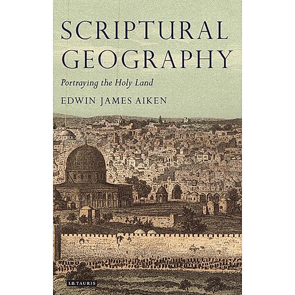 Scriptural Geography, Edwin James Aiken