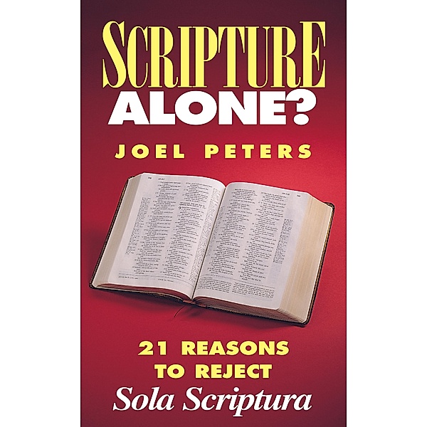 Scripture Alone? / TAN Books, Joel Peters