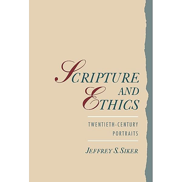 Scripture and Ethics, Jeffrey Siker