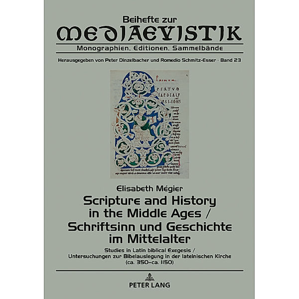 Scripture and History in the Middle Ages / Schriftsinn und Geschichte im Mittelalter, Elisabeth Mégier