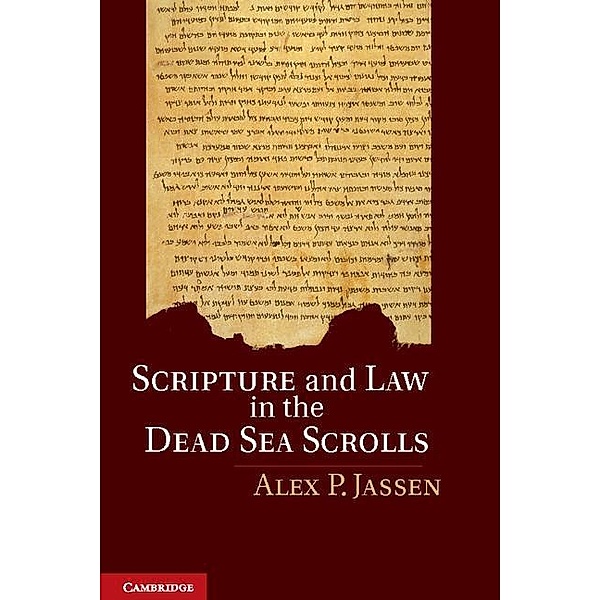 Scripture and Law in the Dead Sea Scrolls, Alex P. Jassen