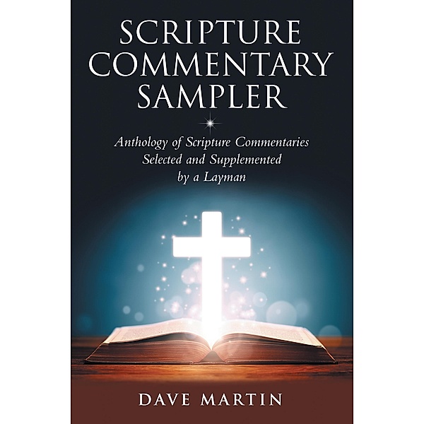Scripture Commentary Sampler, Dave Martin