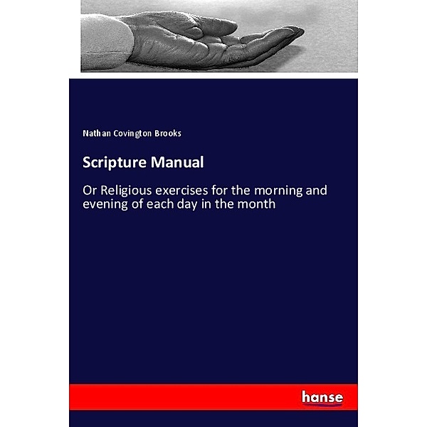 Scripture Manual, Nathan Covington Brooks