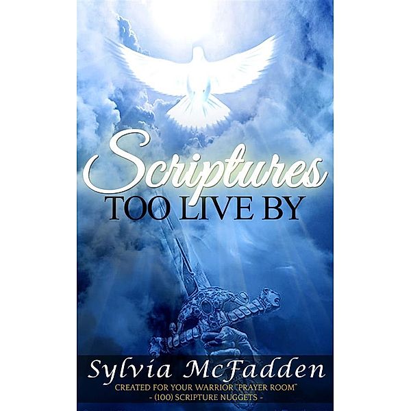 Scriptures Too Live By, Sylvia McFadden