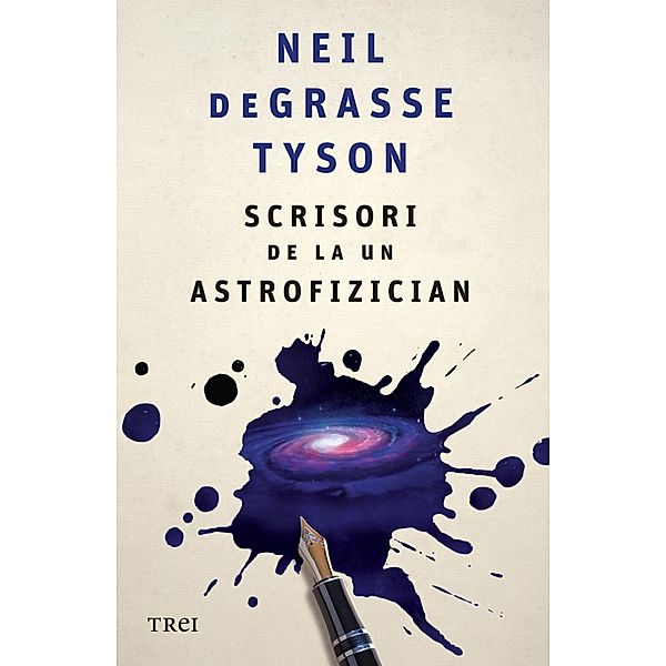 Scrisori de la un astrofizician / Stiinta, Neil deGrasse Tyson