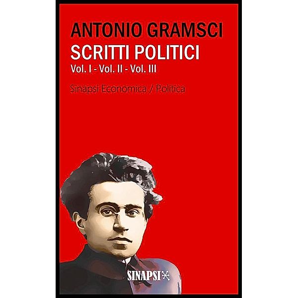 Scritti Politici, Antonio Gramsci