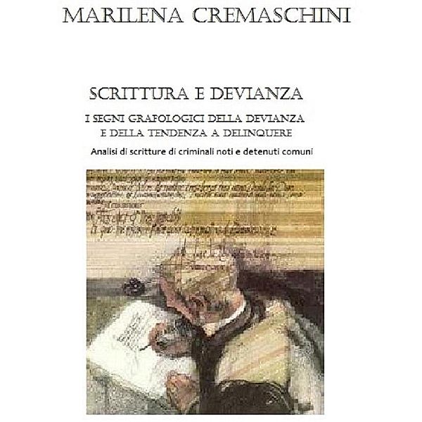 Scrittura e devianza, Marilena Cremaschini