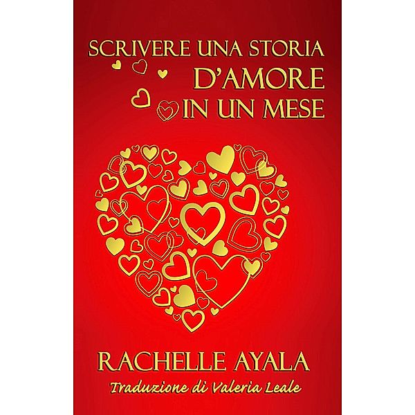 Scrivere una storia d'amore in un mese, Rachelle Ayala