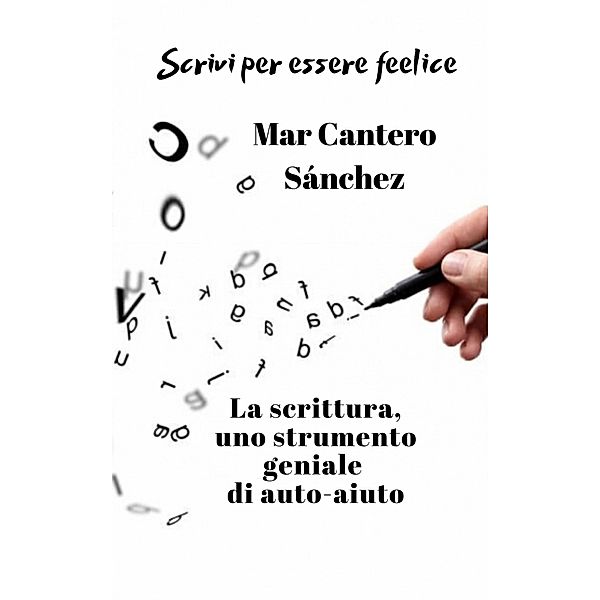 Scrivi per essere felice, Mar Cantero Sánchez