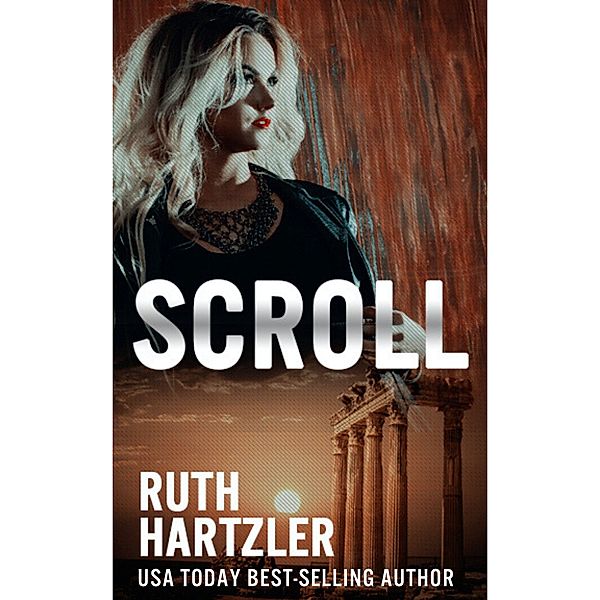 Scroll (Relic Hunters Taskforce, #2) / Relic Hunters Taskforce, Ruth Hartzler