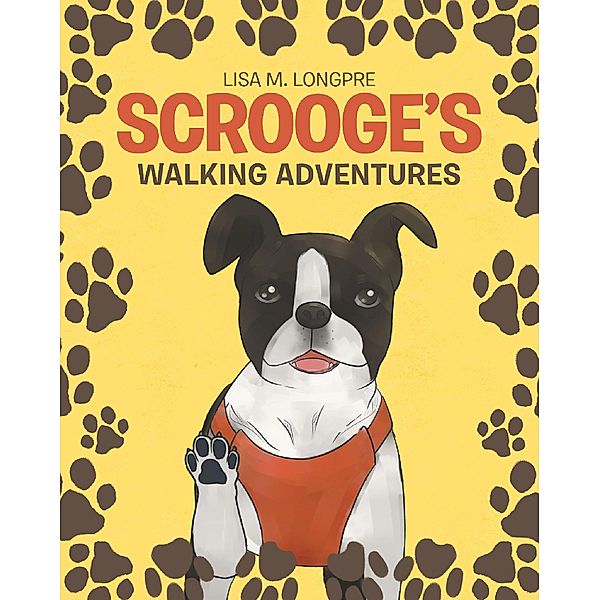 Scrooge's Walking Adventures / Covenant Books, Inc., Lisa M. Longpre