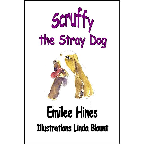 Scruffy the Stray Dog, Emilee Hines
