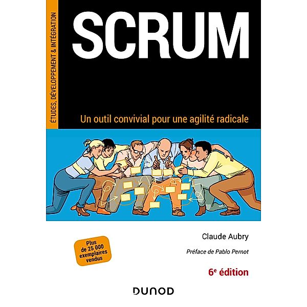 Scrum - 6e éd. / InfoPro, Claude Aubry