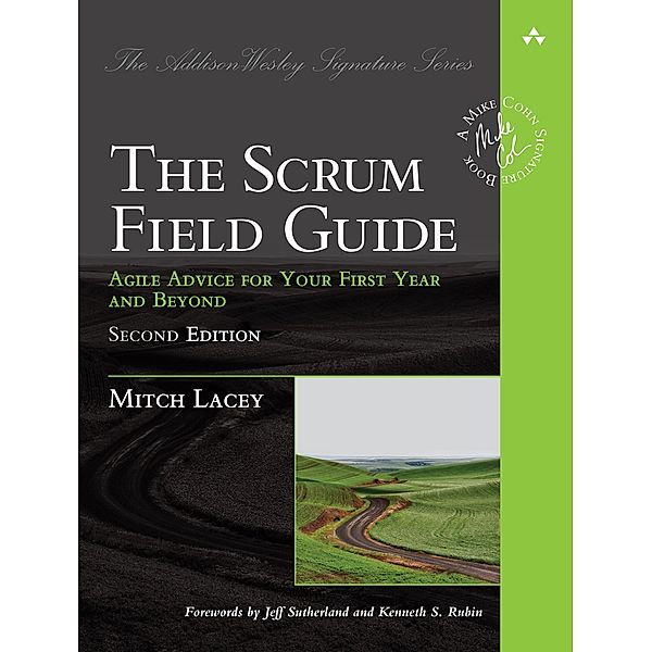 Scrum Field Guide, The, Mitch Lacey