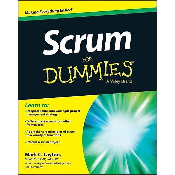 Scrum For Dummies, Mark C. Layton