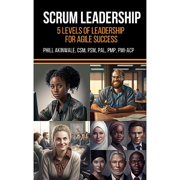 Scrum Leadership, Phill Akinwale