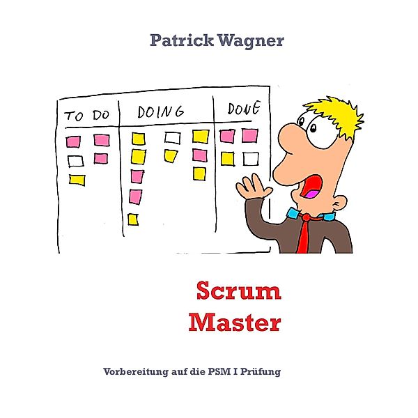 Scrum Master, Patrick Wagner