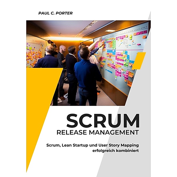 Scrum Release Management, Paul C. Porter