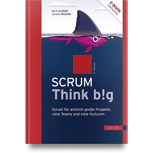 Scrum Think big, m. 1 Buch, m. 1 E-Book, Boris Gloger, Carsten Rasche