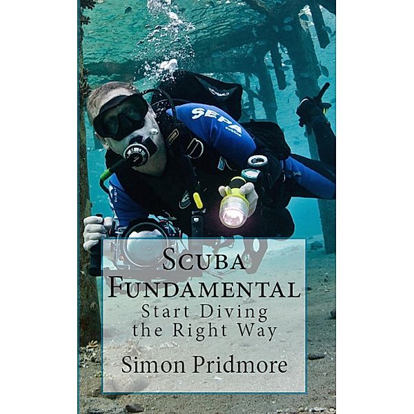 Scuba Fundamental (The Scuba Series, #1) / The Scuba Series, Simon Pridmore