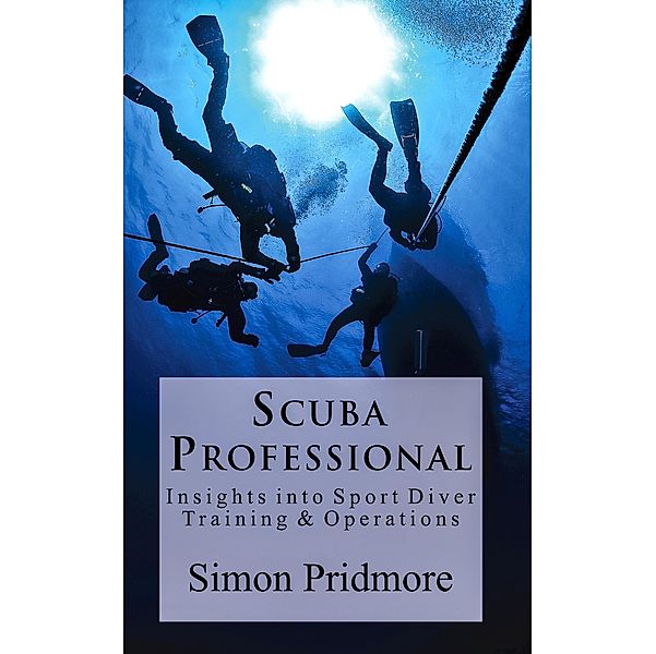 Scuba Professional (The Scuba Series, #4) / The Scuba Series, Simon Pridmore