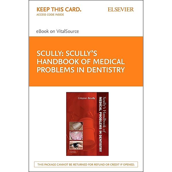 Scully's Handbook of Medical Problems in Dentistry E-Book, Crispian Scully