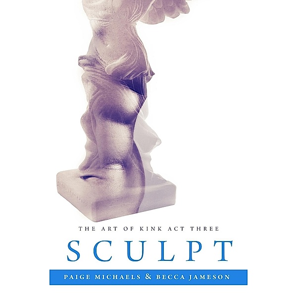 Sculpt / Becca Jameson Publishing, Becca Jameson