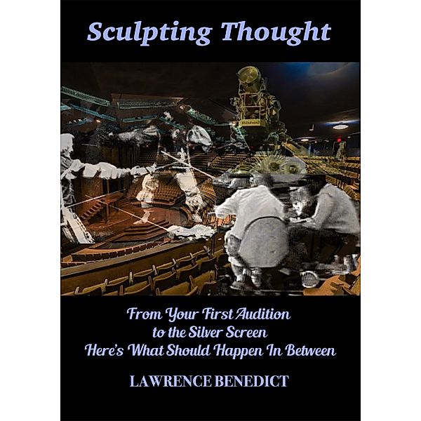 Sculpting Thought, Lawrence Benedict