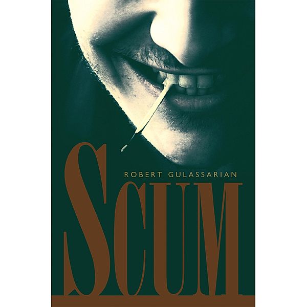 Scum, Robert Gulassarian