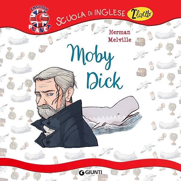 Scuola d'Inglese II Livello - Moby Dick, Melville Herman