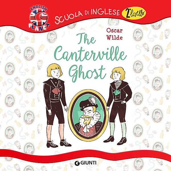 Scuola d'Inglese II Livello - The Canterville Ghost, Wilde Oscar