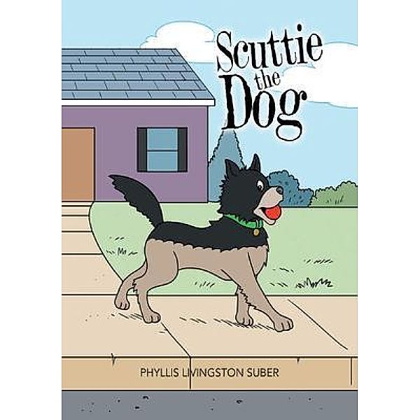 Scuttie the Dog, Phyllis Livingston Suber