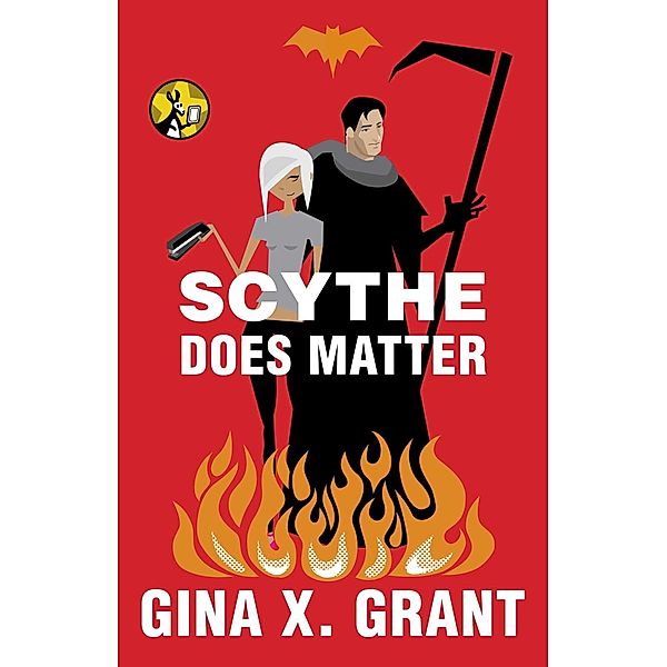 Scythe Does Matter, Gina X. Grant